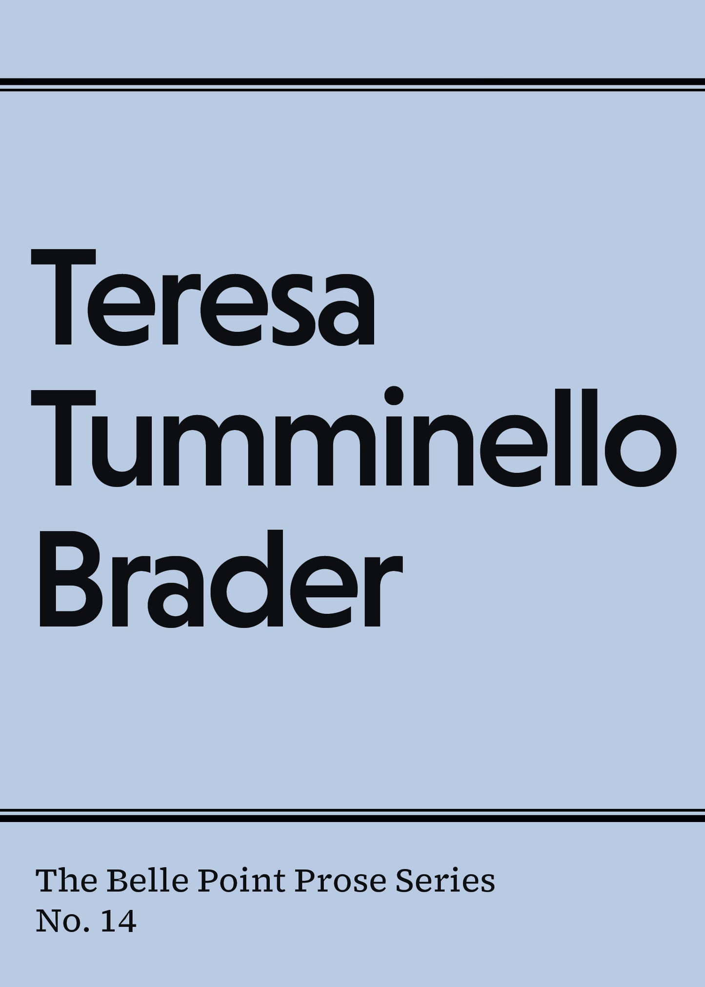 Prose #14: Teresa Tumminello Brader