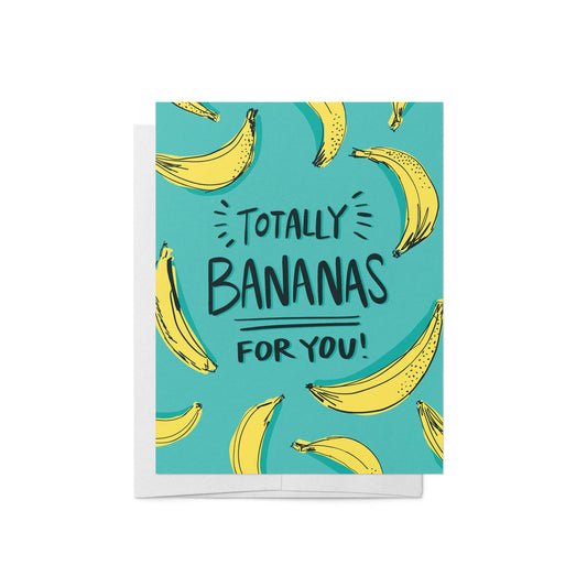 Totally Bananas For You | Greeting Card