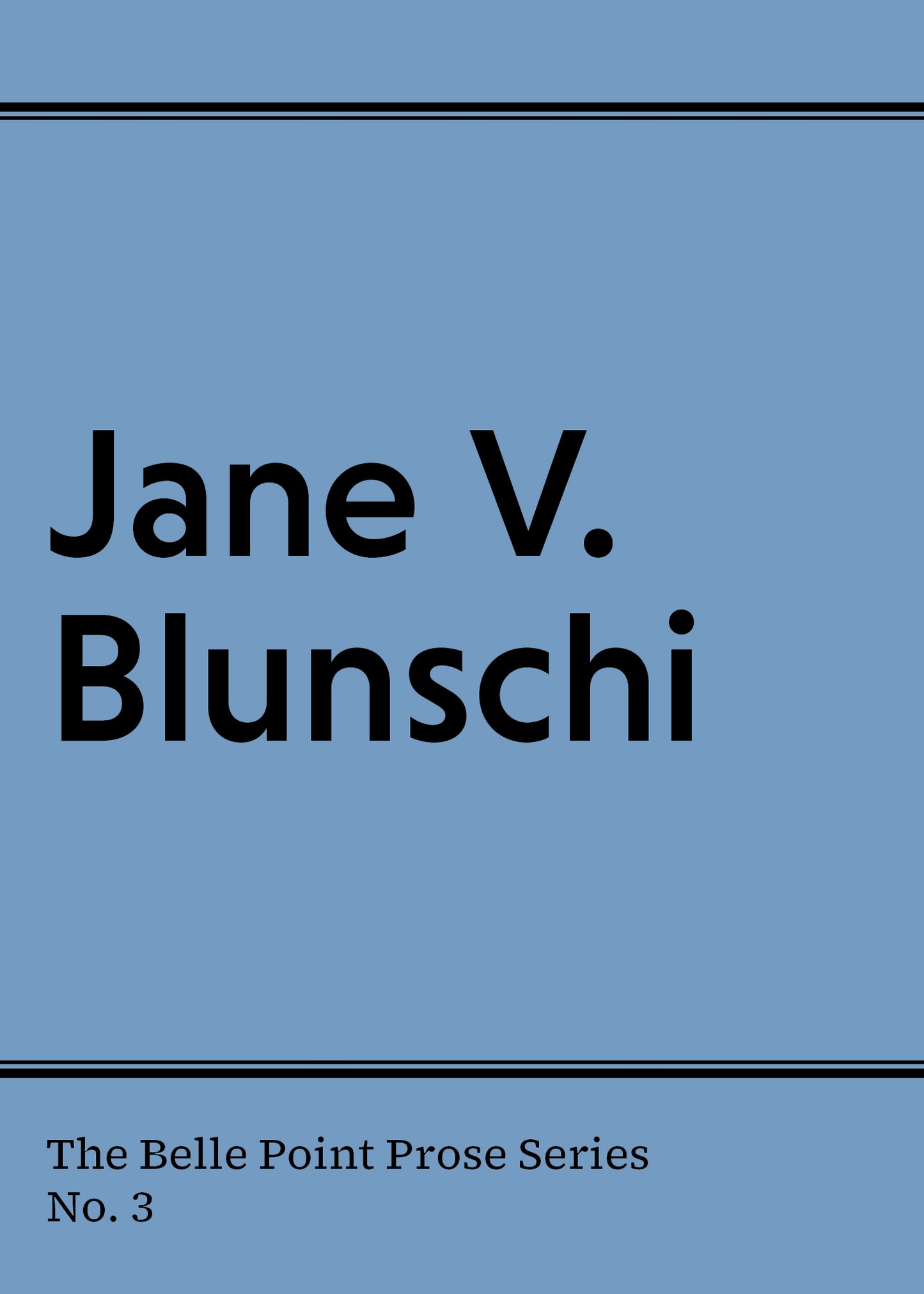 Prose #3: Jane V. Blunschi