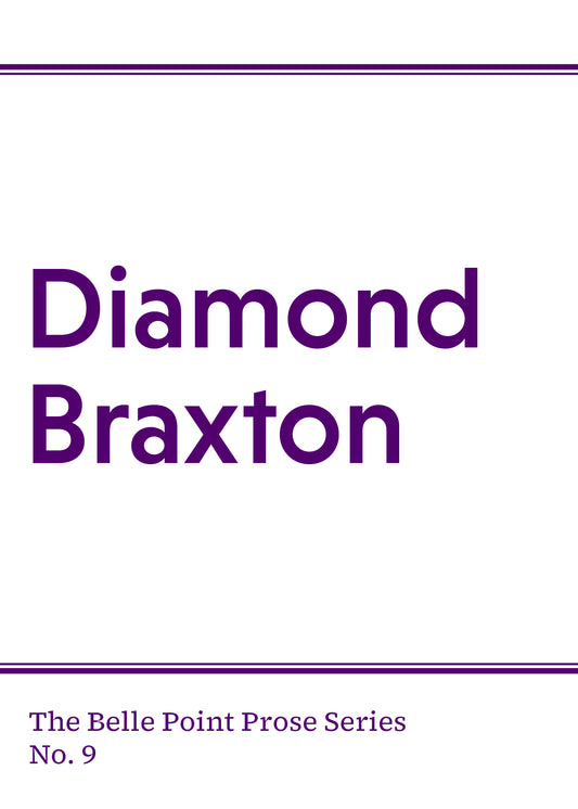 Prose #9: Diamond Braxton