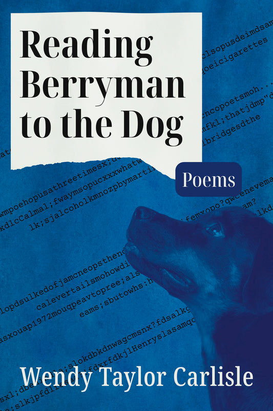 Reading Berryman to the Dog