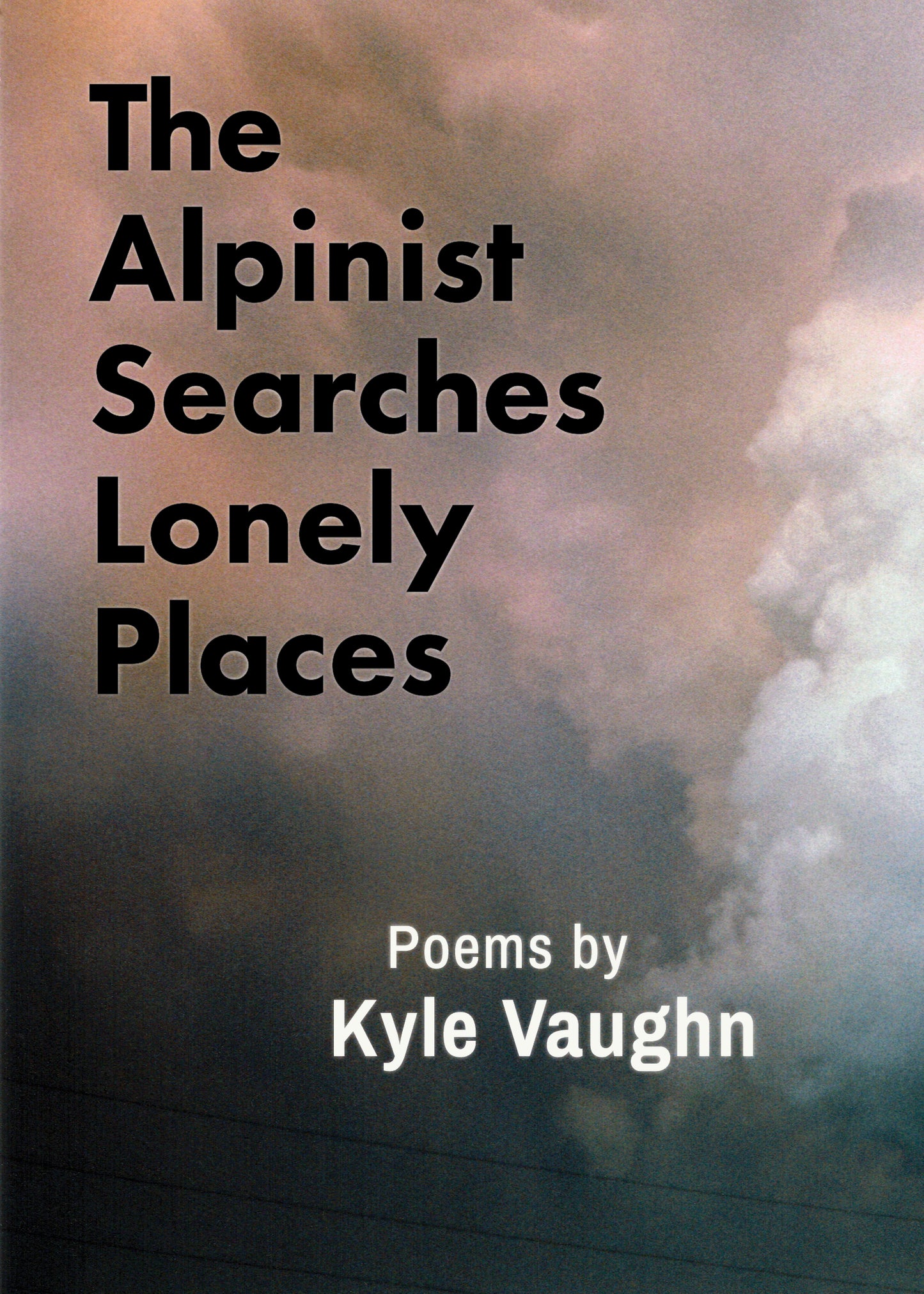 The Alpinist Searches Lonely Places