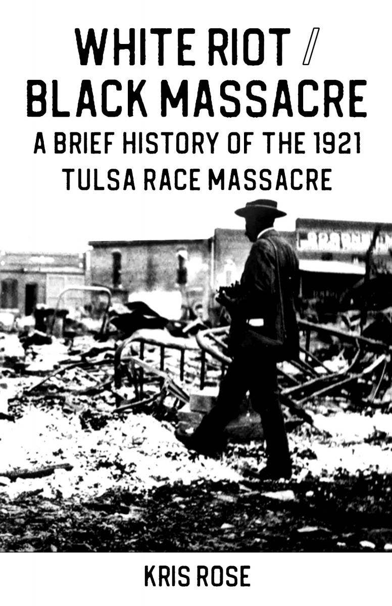 White Riot / Black Massacre: 1921 Tulsa Race Massacre (Zine)